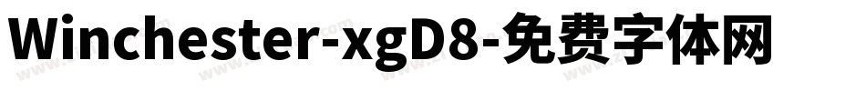 Winchester-xgD8字体转换