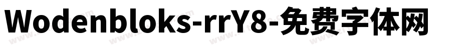 Wodenbloks-rrY8字体转换