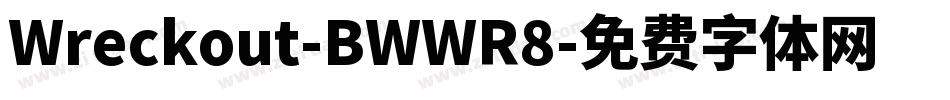 Wreckout-BWWR8字体转换