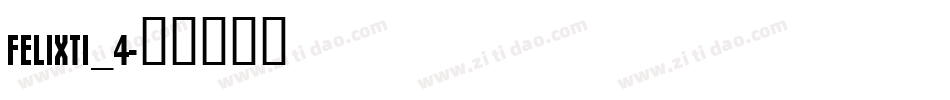 FELIXTI_4字体转换