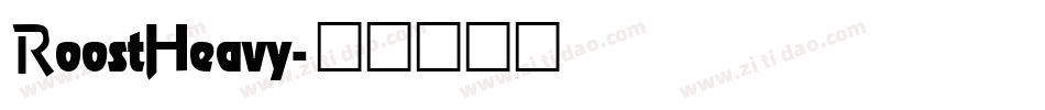 RoostHeavy字体转换