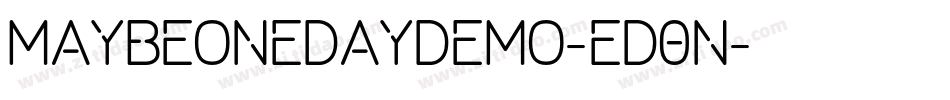 MaybeOneDayDemo-ED0n字体转换