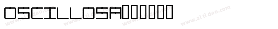 OSCILLOSA字体转换