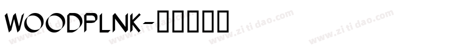 WOODPLNK字体转换