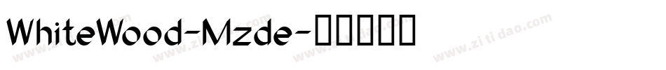 WhiteWood-Mzde字体转换
