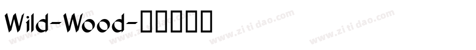Wild-Wood字体转换