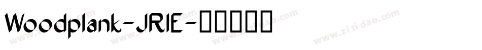 Woodplank-JRlE字体转换