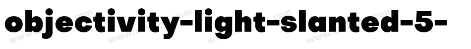 objectivity-light-slanted-5字体转换