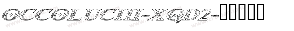 Occoluchi-Xqd2字体转换