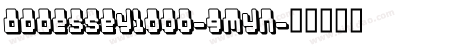 Oddessey1000-9Myn字体转换