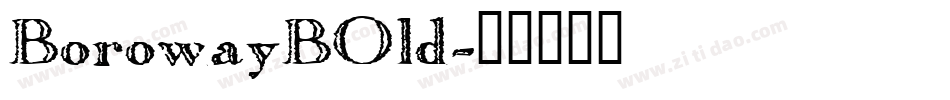 BorowayBOld字体转换