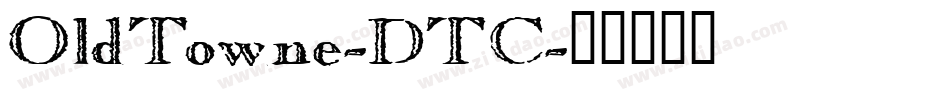 OldTowne-DTC字体转换