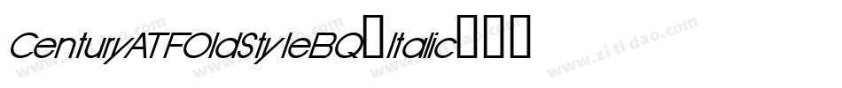 CenturyATFOldStyleBQ-Italic字体转换