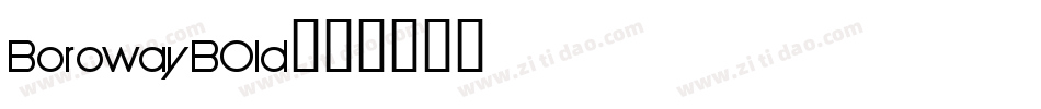BorowayBOld字体转换