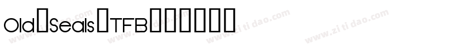 Old-Seals-TFB字体转换