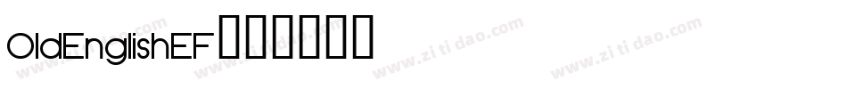 OldEnglishEF字体转换