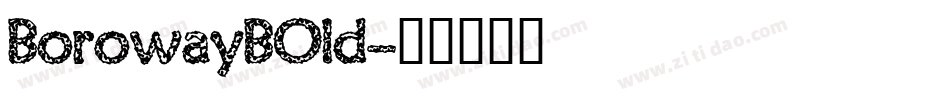 BorowayBOld字体转换