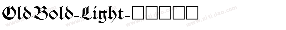 OldBold-Light字体转换