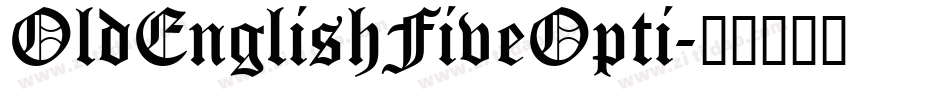 OldEnglishFiveOpti字体转换