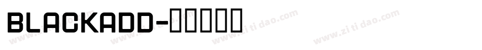 BLACKADD字体转换
