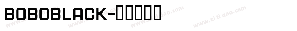 BOBOBLACK字体转换