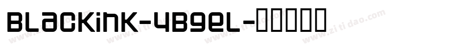 Blackink-4Bgel字体转换