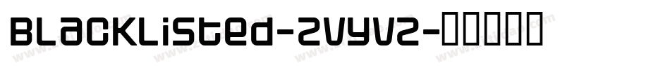 Blacklisted-ZVyvZ字体转换
