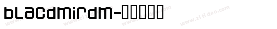 blacdmirdm字体转换
