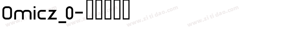 Omicz_0字体转换
