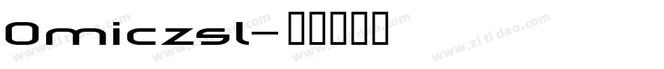 Omiczsl字体转换