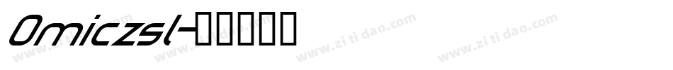 Omiczsl字体转换