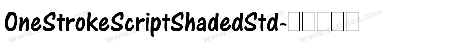 OneStrokeScriptShadedStd字体转换
