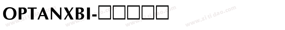 OPTANXBI字体转换
