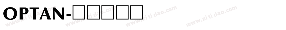 OPTAN字体转换