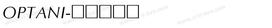 OPTANI字体转换