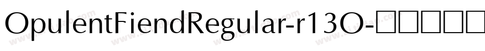 OpulentFiendRegular-r13O字体转换