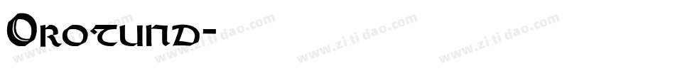 Orotund字体转换