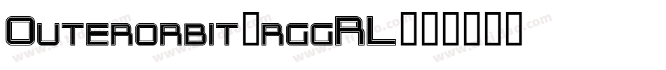 Outerorbit-rggRL字体转换