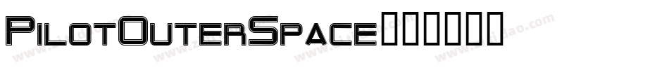 PilotOuterSpace字体转换