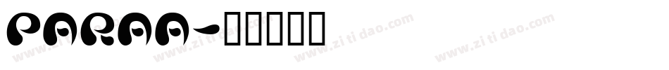 PARAA字体转换