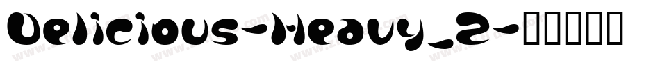 Delicious-Heavy_2字体转换