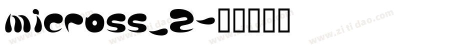 micross_2字体转换