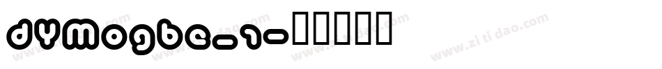 DYMOGBE_1字体转换