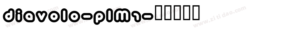 Diavolo-plM1字体转换