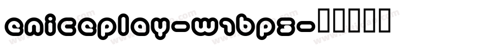 Eniceplay-w1Bp3字体转换