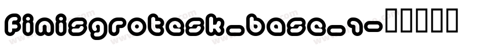 FinisGrotesk_base_1字体转换