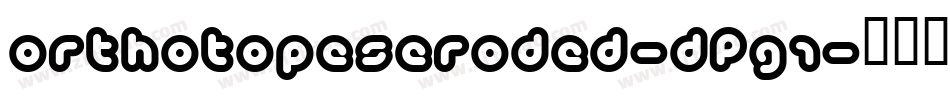 OrthotopesEroded-DPG1字体转换