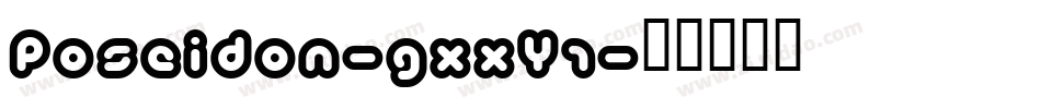 Poseidon-gxxY1字体转换