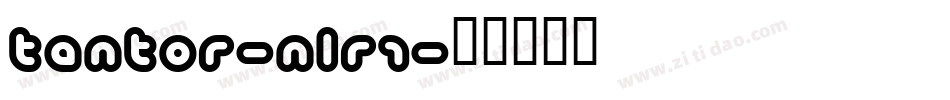Tantor-nLR1字体转换