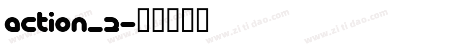 ACTION_2字体转换
